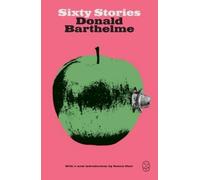 Donald Barthelme Sixty Stories (Tascabile)