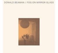 Donald Beaman - Fog On Mirror Glass