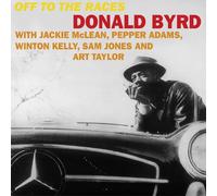 Donald Byrd Off to the Races (Vinyl LP) Collector's 12" Album