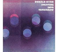 Donald Byrd Stepping Into Tomorrow (CD) Album