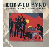 Donald Byrd Thank You ..for F.U.M.L (Funking Up My Life) (CD)