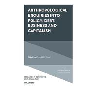 Donald C. Wood Anthropological Enquiries Into Policy, Debt, B (Copertina rigida)