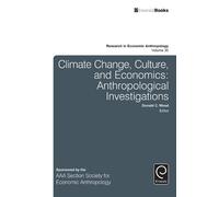 Donald C. Wood Climate Change, Culture, and Economics (Copertina rigida)