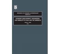 Donald C. Wood Economic Development, Integration, and Moralit (Copertina rigida)