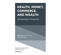 Donald C. Wood Health, Money, Commerce, and Wealth (Copertina rigida)