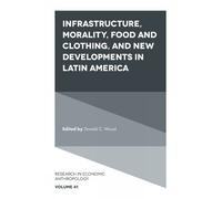 Donald C. Wood Infrastructure, Morality, Food and Clothing, a (Copertina rigida)