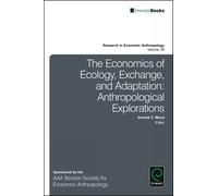 Donald C. Wood The Economics of Ecology, Exchange, and Adapta (Copertina rigida)