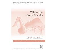 Donald Campbell When the Body Speaks (Tascabile) New Library of Psychoanalysis