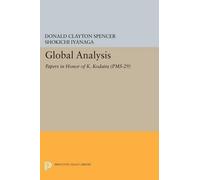 Donald Clayton Spencer Shokichi Iyanaga Global Analysis (Tascabile)