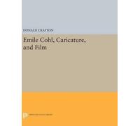 Donald Crafton Emile Cohl, Caricature, and Film (Copertina rigida)