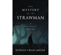 Donald Craig Miller The Mystery of the Strawman (Copertina rigida)