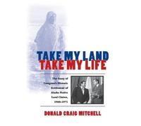 Donald Craig Mitchell Take My Land, Take My Life (Tascabile)