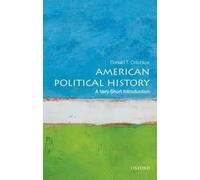 Donald Critchlow American Political History (Tascabile) Very Short Introductions