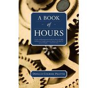 Donald Culross Peattie A Book of Hours (Tascabile)