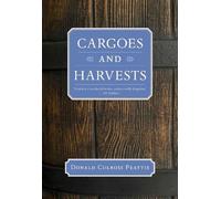 Donald Culross Peattie Cargoes and Harvests (Tascabile)