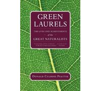 Donald Culross Peattie Green Laurels (Tascabile)