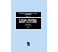 Donald Cunnigen Racial Politics of Booker T. Washington (Copertina rigida)