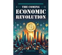 Donald D Dienst The Coming Economic Revolution (Copertina rigida)