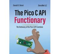 Donald D Dienst The Pico C API Functionary (Tascabile)