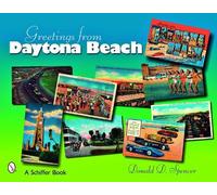 Donald D. Spencer Greetings from Daytona Beach (Tascabile)