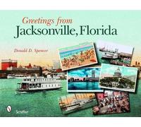 Donald D. Spencer Greetings from Jacksonville, Florida (Tascabile)
