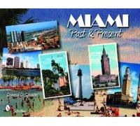 Donald D. Spencer Miami: Past and Present (Tascabile)