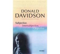 Donald Davidson Subjective, Intersubjective, Objective (Tascabile)