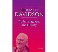 Donald Davidson Truth, Language, and History (Copertina rigida)