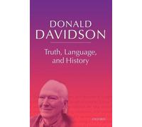 Donald Davidson Truth, Language, and History (Tascabile)