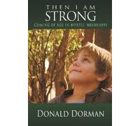 Donald Dorman Dorman, Donald Then I Am Strong (Tascabile)