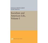 Donald Drew Egbert Socialism and American Life, Volume I (Copertina rigida)