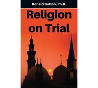 Donald Dutton Religion on Trial (Tascabile)