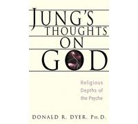 Donald Dyer Jung'S Thoughts on God (Tascabile)