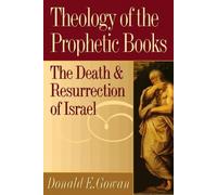 Donald E. Gowan Theology of the Prophetic Books (Tascabile)