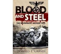 Donald E. Graves Blood and Steel (Copertina rigida)