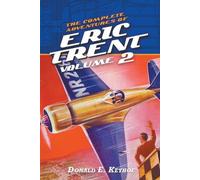 Donald E Keyhoe The Complete Adventures of Eric Trent, Volume 2 (Tascabile)