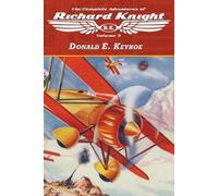 Donald E Keyhoe The Complete Adventures of Richard Knight, Volume 3 (Tascabile)