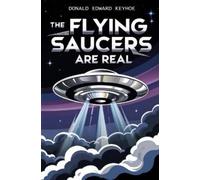 Donald E Keyhoe The Flying Saucers Are Real (Tascabile)