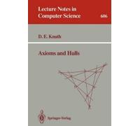 Donald E. Knuth Axioms and Hulls (Tascabile) Lecture Notes in Computer Science