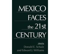 Donald E. Schultz Mexico Faces the 21st Century (Tascabile)