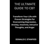 Donald E Stanfied The Ultimate Guide to CBT (Tascabile)