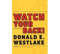Donald E. Westlake Watch Your Back (Copertina rigida)