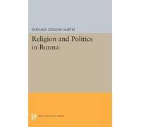 Donald Eugene Smith Religion and Politics in Burma (Tascabile)