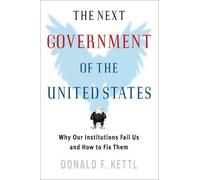 Donald F. Kettl The Next Government of the United States (Tascabile)