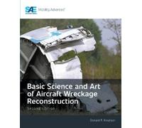 Donald F Knutso Basic Science and Art of Aircraft Wreckage Reconstru (Tascabile)