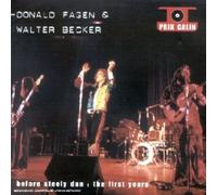 Donald Fagen & Walter Becker - Before Steely Dan : The First years