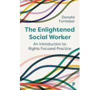 Donald Forrester The Enlightened Social Worker (Tascabile)