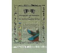 Donald Frazer Hieroglyphs and Arithmetic of the Ancient Egyptian Scr (Tascabile)