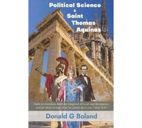 Donald G Boland Political Science and Saint Thomas Aquinas (Tascabile)