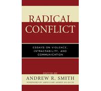 Donald G. Ellis Radical Conflict (Copertina rigida) Peace and Conflict Studies